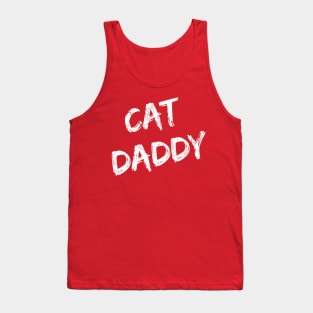 Cat Daddy (wht text) Tank Top